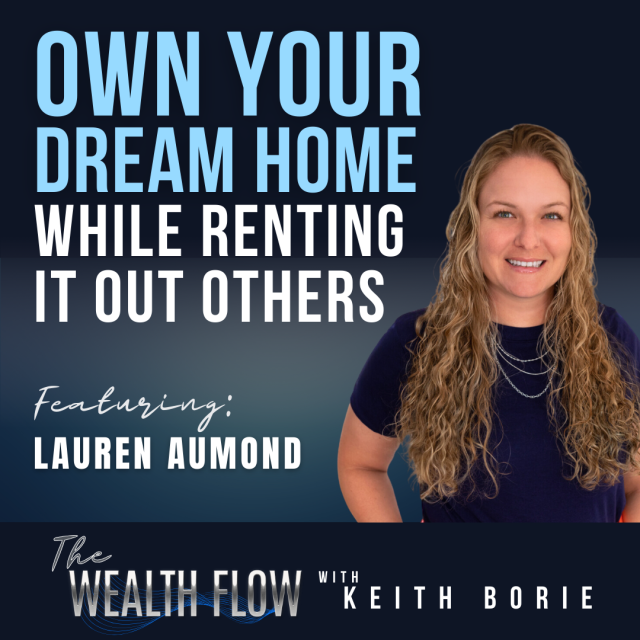 EP119: Own Your Dream Home While Renting It Out Others – Lauren Aumond