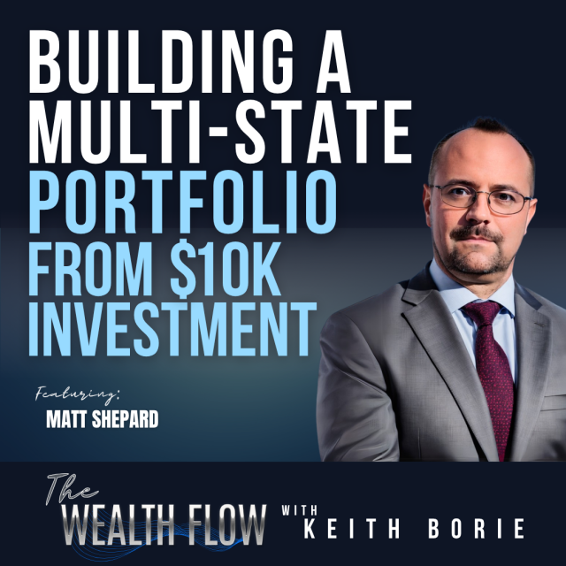 EP166: Building a Multi-State Portfolio From $10K Investment – Matt Shepard