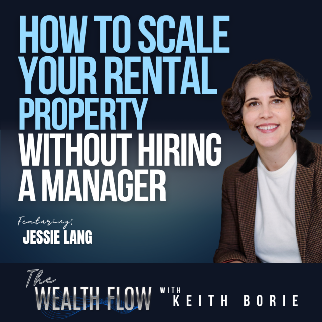 EP175: How to Scale Your Rental Property Without Hiring a Manager – Jessie Lang